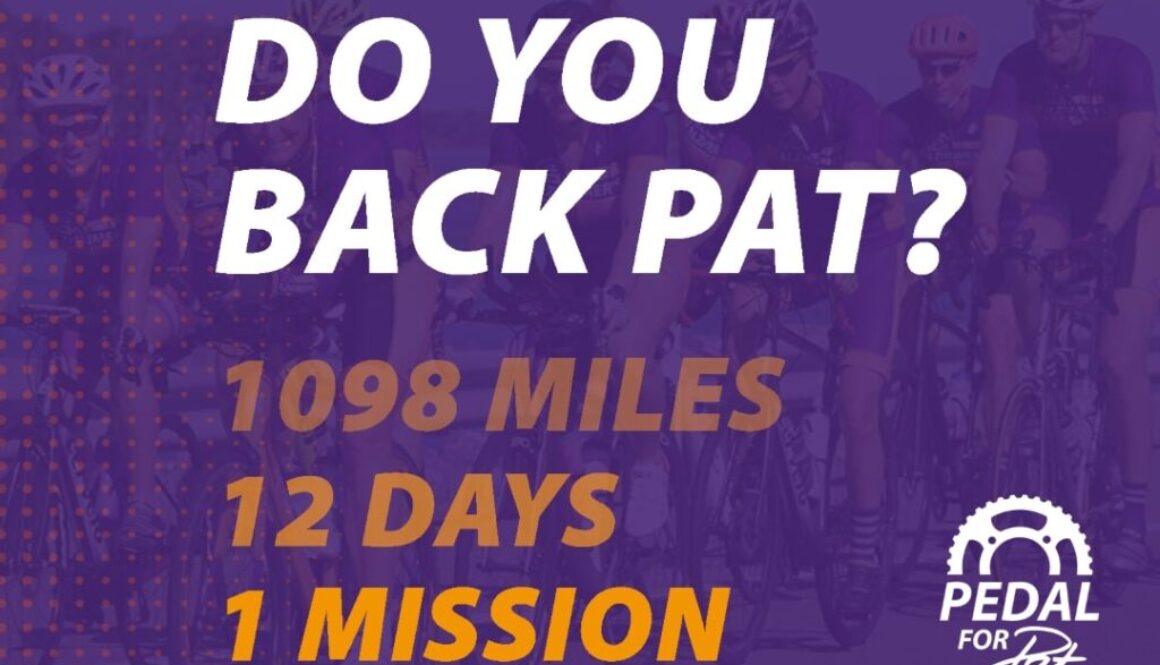 Do you back Pat? Graphic 1098 Miles 12 days 1 mission Pedal for Pat 2023